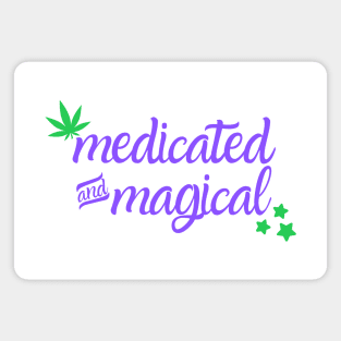 Medicated and Magical Magnet